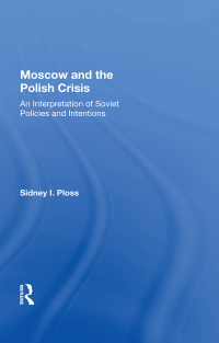 Cover image: Moscow And The Polish Crisis 1st edition 9780367156466