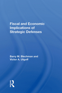 Cover image: Fiscal And Economic Implications Of Strategic Defenses 1st edition 9780367156435