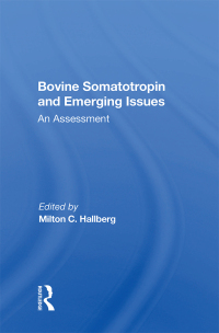 Omslagafbeelding: Bovine Somatotropin And Emerging Issues 1st edition 9780367155445