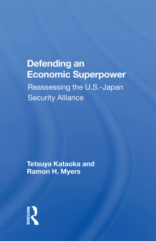 Cover image: Defending an Economic Superpower 1st edition 9780367153236