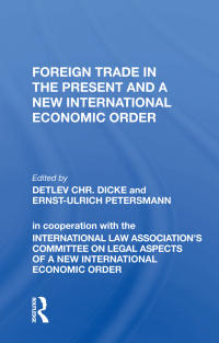 表紙画像: Foreign Trade In The Present And A New International Economic Order 1st edition 9780367003531