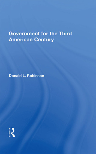 Imagen de portada: Government For The Third American Century 1st edition 9780367153489