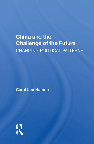 صورة الغلاف: China and the Challenge of the Future 1st edition 9780367153595