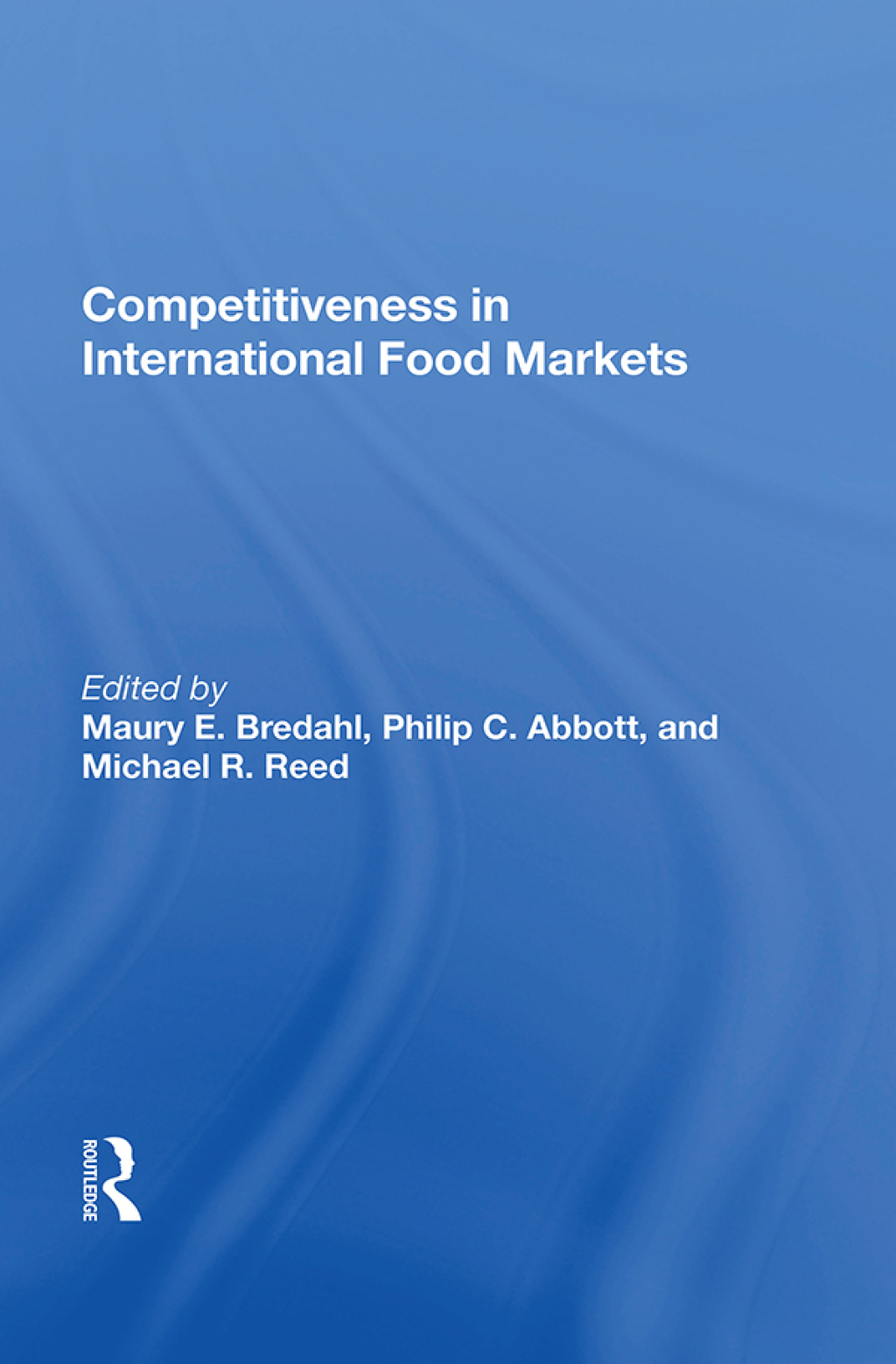 Competitiveness In International Food Markets 1st Edition