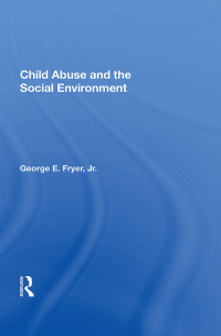 Cover image: Child Abuse and the Social Environment 1st edition 9780367010188