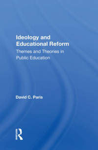 صورة الغلاف: Ideology And Educational Reform 1st edition 9780367160210