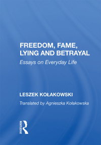 Omslagafbeelding: Freedom, Fame, Lying And Betrayal 1st edition 9780367157227