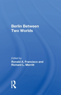 Imagen de portada: Berlin Between Two Worlds 1st edition 9780367008734