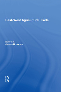 Cover image: East-west Agricultural Trade 1st edition 9780367158453