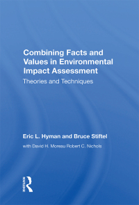 Cover image: Combining Facts And Values In Environmental Impact Assessment 1st edition 9780367155711