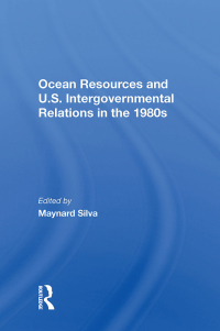 Cover image: Ocean Resources And U.S. Intergovernmental Relations In The 1980s 1st edition 9780367158637