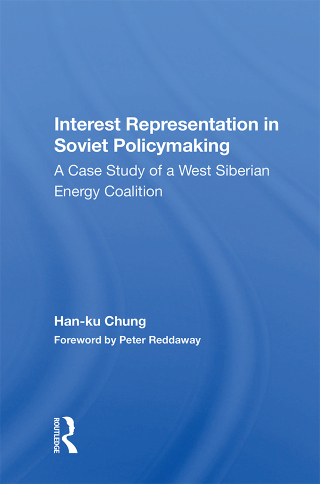 Cover image: Interest Representation In Soviet Policymaking 1st edition 9780367163587