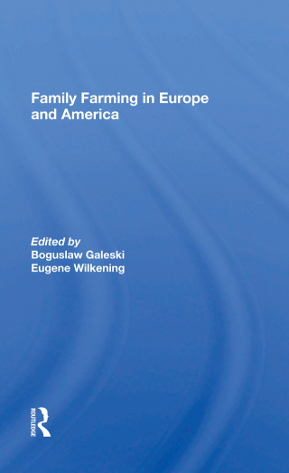 Cover image: Family Farming In Europe And America 1st edition 9780367163501