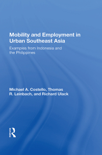 Cover image: Mobility And Employment In Urban Southeast Asia 1st edition 9780367163532