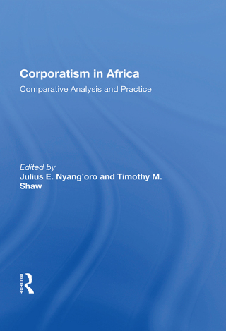Imagen de portada: Corporatism in Africa 1st edition 9780367014049
