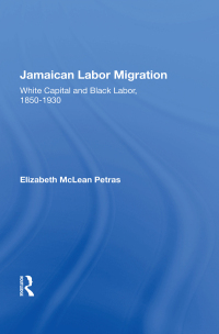 Cover image: Jamaican Labor Migration 1st edition 9780367014216