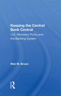 Cover image: Keeping The Central Bank Central 1st edition 9780367013998