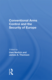 صورة الغلاف: Conventional Arms Control and the Security of Europe 1st edition 9780367014513