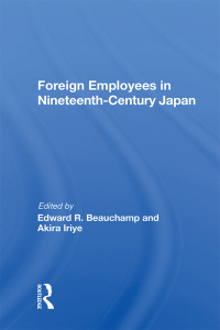 Cover image: Foreign Employees In Nineteenth Century Japan 1st edition 9780367164102