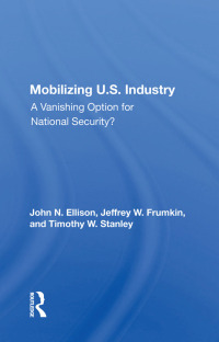 Cover image: Mobilizing U.S. Industry 1st edition 9780367012151