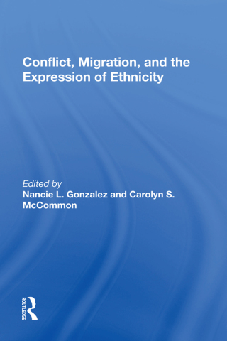 Immagine di copertina: Conflict, Migration, And The Expression Of Ethnicity 1st edition 9780367012212
