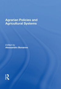 Cover image: Agrarian Policies and Agricultural Systems 1st edition 9780367013035
