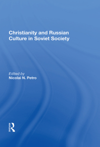 Cover image: Christianity And Russian Culture In Soviet Society 1st edition 9780367162931