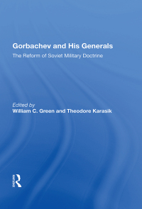 Cover image: Gorbachev And His Generals 1st edition 9780367014568