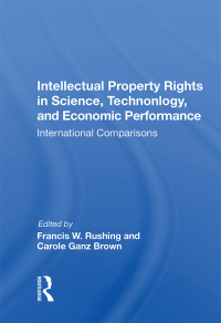 Imagen de portada: Intellectual Property Rights In Science, Technology, And Economic Performance 1st edition 9780367014643