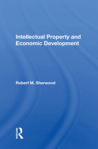 Cover image: Intellectual Property And Economic Development 1st edition 9780367165543