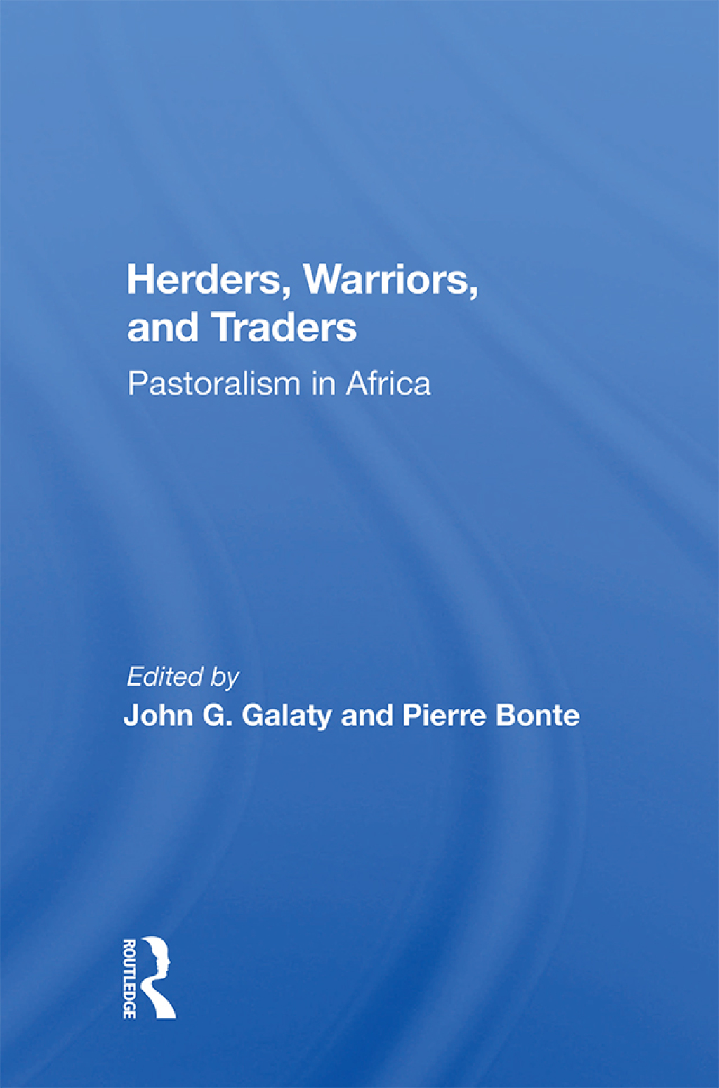Herders, Warriors, And Traders Pastoralism In Africa 1st Edition