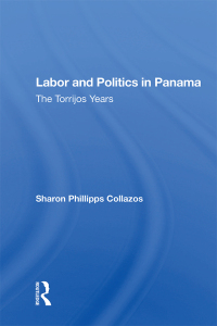 Immagine di copertina: Labor And Politics In Panama 1st edition 9780367165864