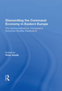 Immagine di copertina: Dismantling The Command Economy In Eastern Europe 1st edition 9780367016067