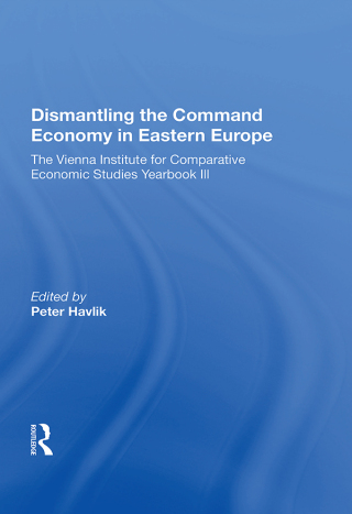 Imagen de portada: Dismantling The Command Economy In Eastern Europe 1st edition 9780367016067