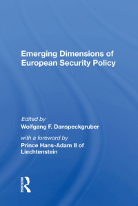 Imagen de portada: Emerging Dimensions of European Security Policy 1st edition 9780367012410