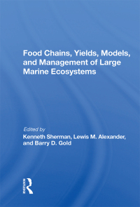 表紙画像: Food Chains, Yields, Models, And Management Of Large Marine Ecosoystems 1st edition 9780367162436