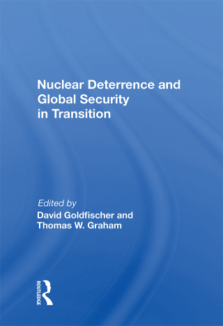 Imagen de portada: Nuclear Deterrence And Global Security In Transition 1st edition 9780367161255