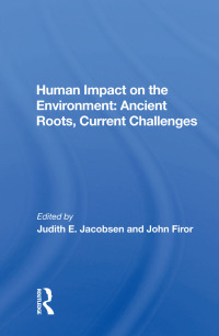 Cover image: Human Impact on the Environment: Ancient Roots, Current Challenges 1st edition 9780367007898