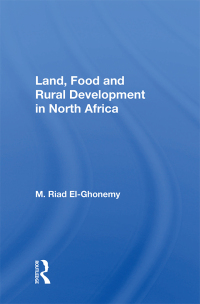 Omslagafbeelding: Land, Food and Rural Development in North Africa 1st edition 9780367007997