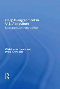 Imagen de portada: Deep Disagreement in U.S. Agriculture 1st edition 9780367011710