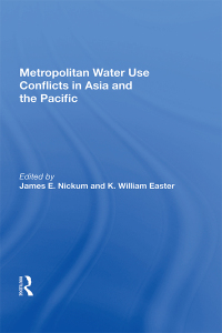 صورة الغلاف: Metropolitan Water Use Conflicts In Asia And The Pacific 1st edition 9780367160111