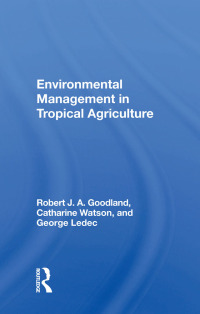 Omslagafbeelding: Environmental Management In Tropical Agriculture 1st edition 9780367015466