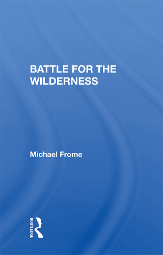 Cover image: Battle For The Wilderness 1st edition 9780367167059