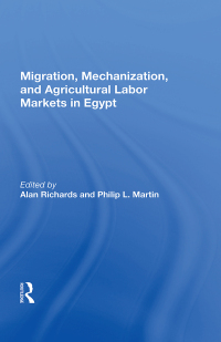 Cover image: Migration, Mechanization, And Agricultural Labor Markets In Egypt 1st edition 9780367017248