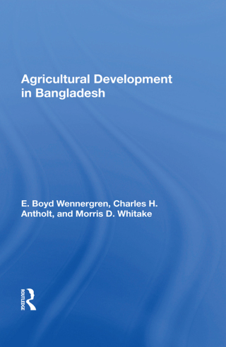 Cover image: Agricultural Development In Bangladesh 1st edition 9780367017170