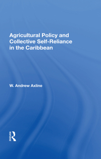 Imagen de portada: Agricultural Policy And Collective Self-reliance In The Caribbean 1st edition 9780367167035