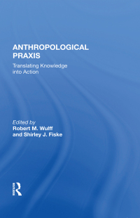 表紙画像: Anthropological Praxis 1st edition 9780367163631