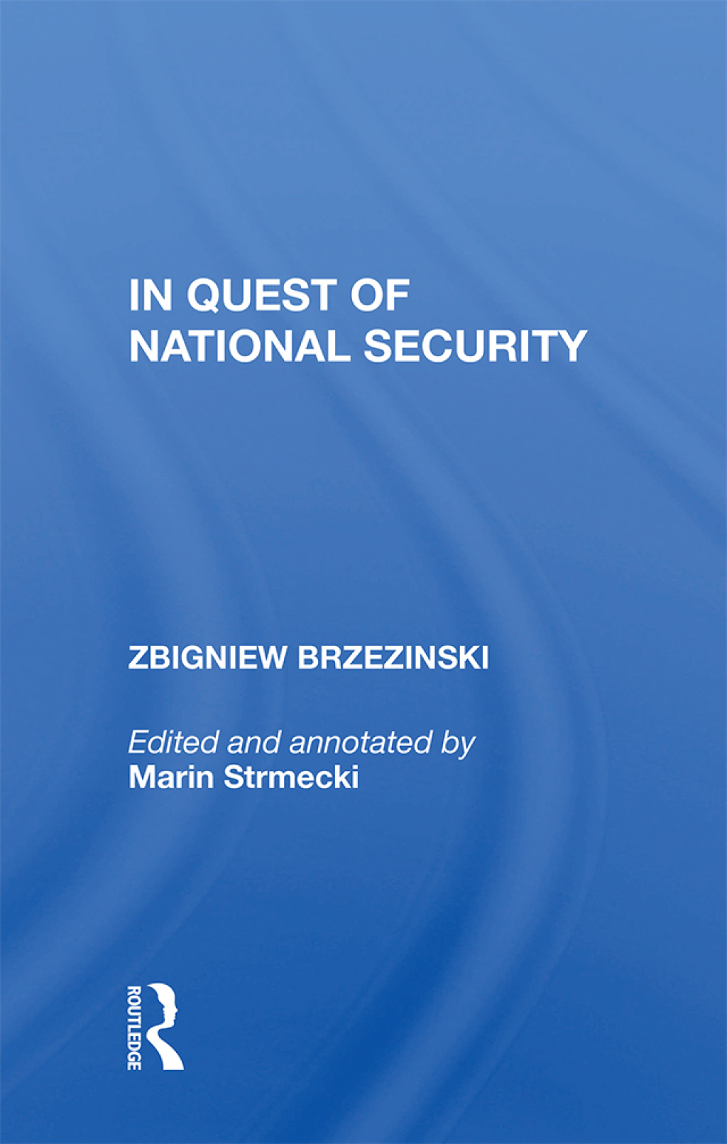 In Quest Of National Security 1st Edition