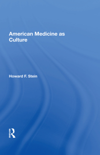 Cover image: American Medicine as Culture 1st edition 9780367153069