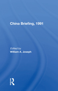 Cover image: China Briefing, 1991 1st edition 9780367154264